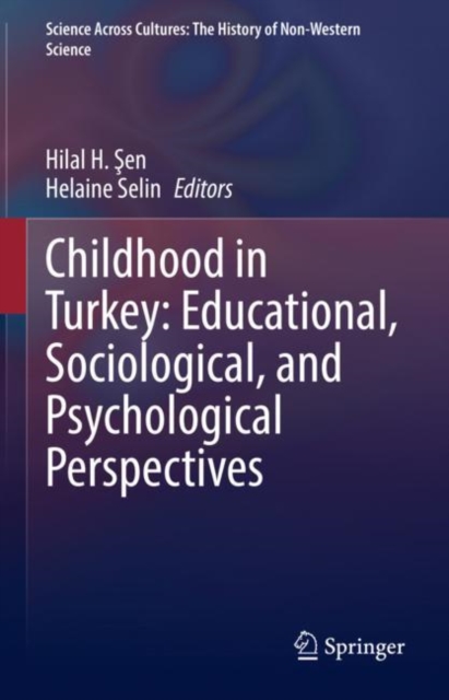 Childhood in Turkey: Educational, Sociological, and Psychological Perspectives, EPUB eBook