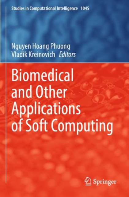 Biomedical and Other Applications of Soft Computing, Paperback / softback Book