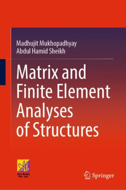 Matrix and Finite Element Analyses of Structures, Hardback Book