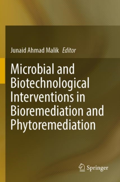 Microbial and Biotechnological Interventions in Bioremediation and Phytoremediation, Paperback / softback Book