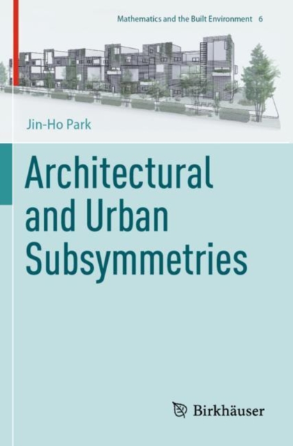 Architectural and Urban Subsymmetries, Paperback / softback Book
