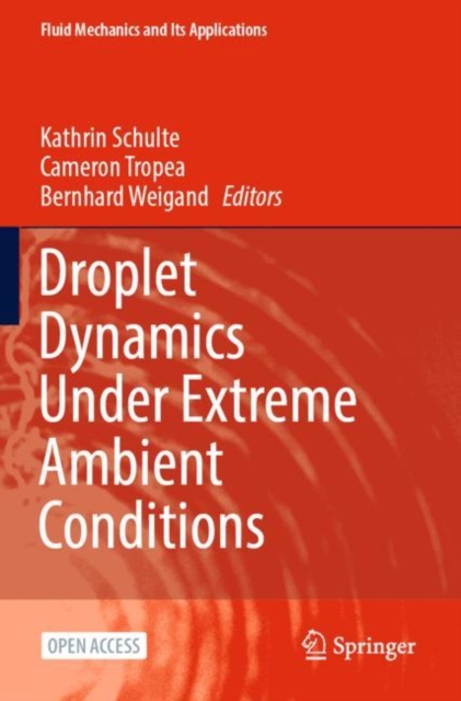 Droplet Dynamics Under Extreme Ambient Conditions, Paperback / softback Book