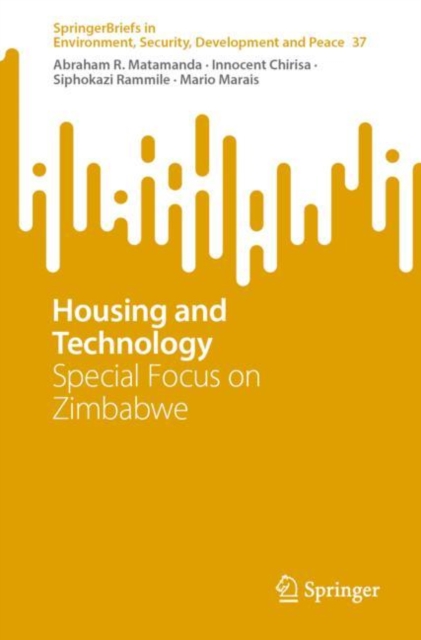 Housing and Technology : Special Focus on Zimbabwe, Paperback / softback Book