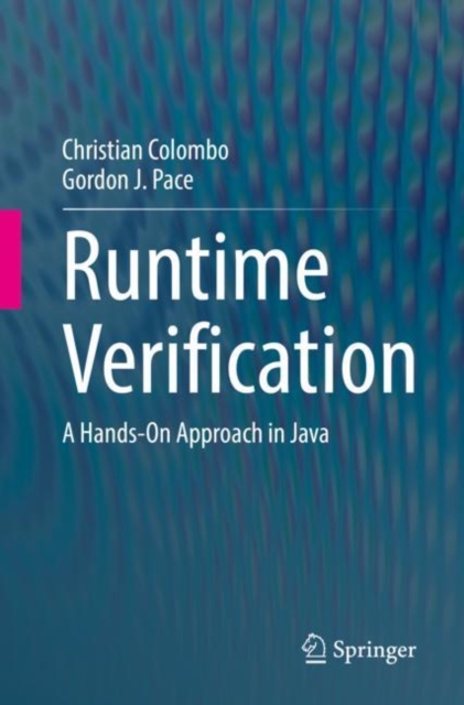 Runtime Verification : A Hands-On Approach in Java, Paperback / softback Book