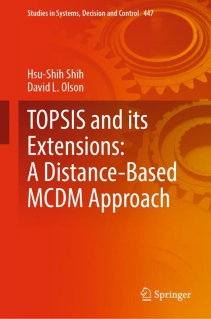 TOPSIS and its Extensions: A Distance-Based MCDM Approach, EPUB eBook