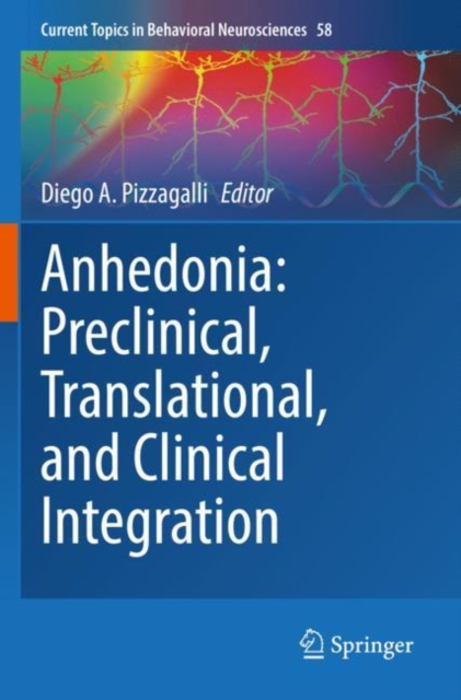 Anhedonia: Preclinical, Translational, and Clinical Integration, Paperback / softback Book