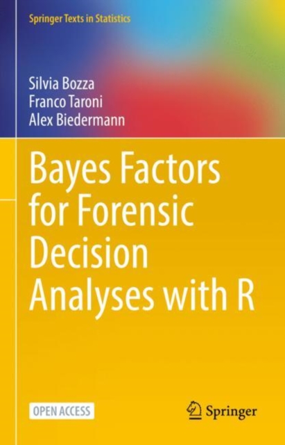 Bayes Factors for Forensic Decision Analyses with R, Hardback Book