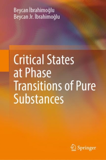 Critical States at Phase Transitions of Pure Substances, Hardback Book