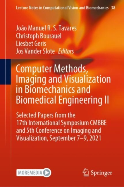 Computer Methods, Imaging and Visualization in Biomechanics and Biomedical Engineering II : Selected Papers from the 17th International Symposium CMBBE and 5th Conference on Imaging and Visualization,, EPUB eBook