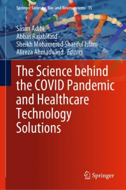 The Science behind the COVID Pandemic and Healthcare Technology Solutions, Hardback Book