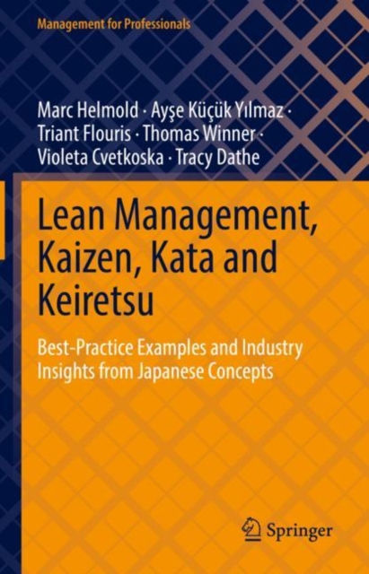 Lean Management, Kaizen, Kata and Keiretsu : Best-Practice Examples and Industry Insights from Japanese Concepts, EPUB eBook