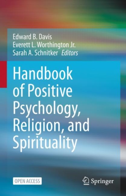 Handbook of Positive Psychology, Religion, and Spirituality, Hardback Book