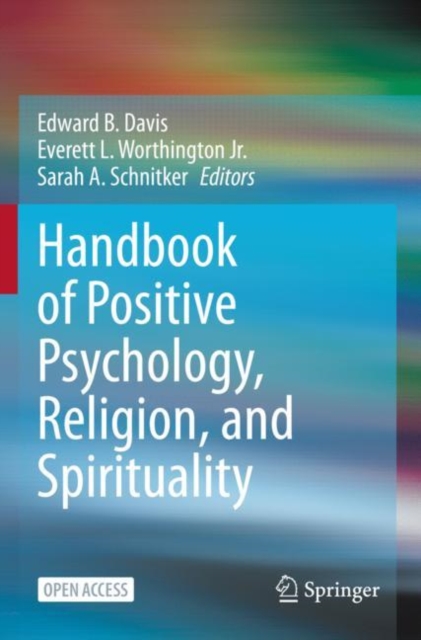 Handbook of Positive Psychology, Religion, and Spirituality, Paperback / softback Book