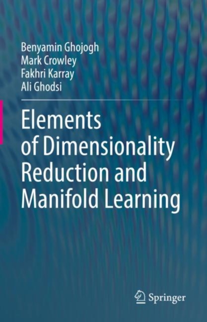 Elements of Dimensionality Reduction and Manifold Learning, Hardback Book