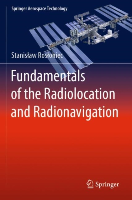 Fundamentals of the Radiolocation and Radionavigation, Paperback / softback Book
