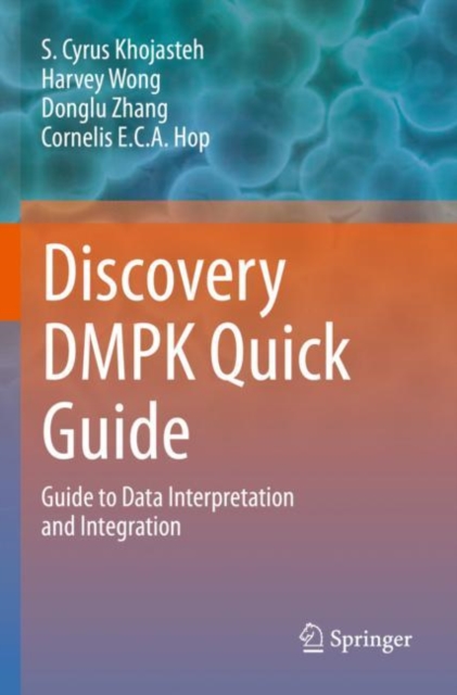 Discovery DMPK Quick Guide : Guide to Data Interpretation and integration, Paperback / softback Book