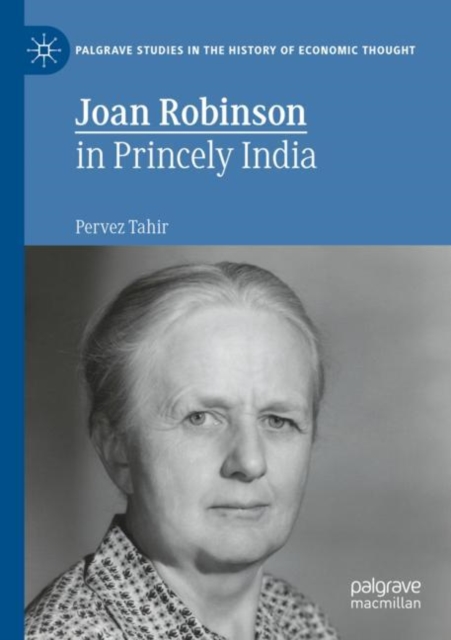 Joan Robinson in Princely India, Paperback / softback Book