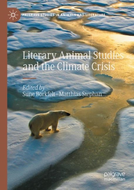 Literary Animal Studies and the Climate Crisis, Paperback / softback Book