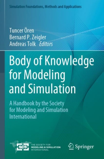 Body of Knowledge for Modeling and Simulation : A Handbook by the Society for Modeling and Simulation International, Paperback / softback Book