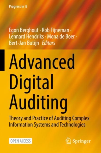 Advanced Digital Auditing : Theory and Practice of Auditing Complex Information Systems and Technologies, Paperback / softback Book