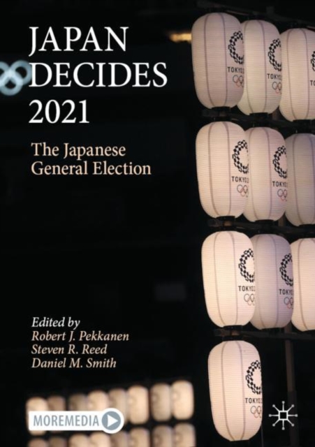 Japan Decides 2021 : The Japanese General Election, Paperback / softback Book