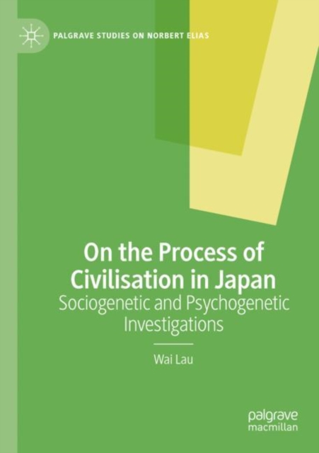 On the Process of Civilisation in Japan : Sociogenetic and Psychogenetic Investigations, Paperback / softback Book