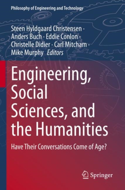 Engineering, Social Sciences, and the Humanities : Have Their Conversations Come of Age?, Paperback / softback Book