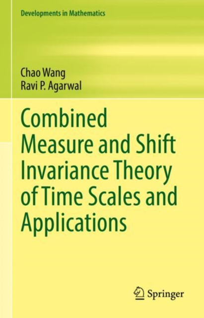 Combined Measure and Shift Invariance Theory of Time Scales and Applications, EPUB eBook