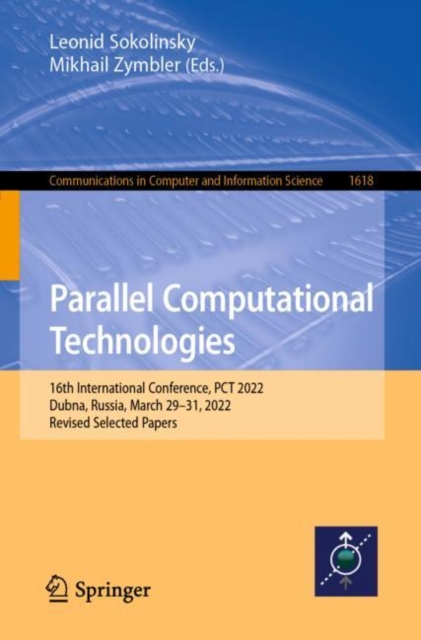 Parallel Computational Technologies : 16th International Conference, PCT 2022, Dubna, Russia, March 29-31, 2022, Revised Selected Papers, EPUB eBook