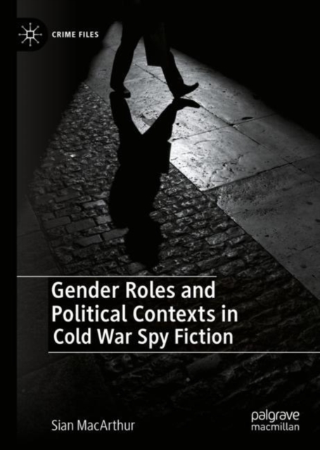 Gender Roles and Political Contexts in Cold War Spy Fiction, EPUB eBook