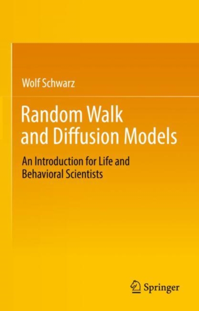 Random Walk and Diffusion Models : An Introduction for Life and Behavioral Scientists, EPUB eBook