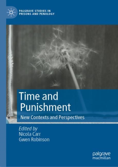 Time and Punishment : New Contexts and Perspectives, Hardback Book