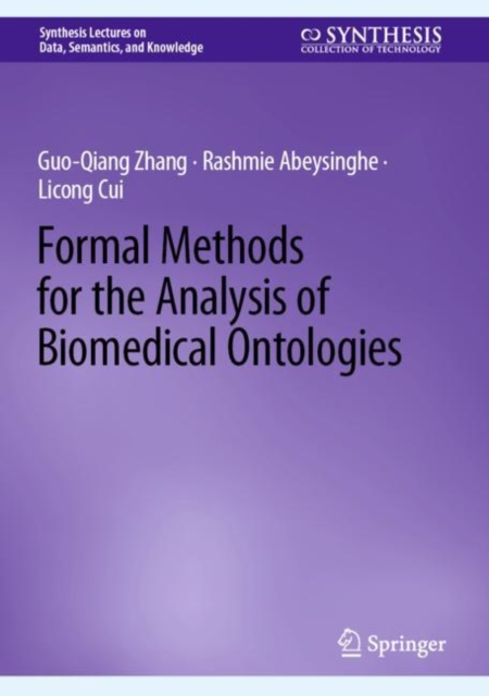 Formal Methods for the Analysis of Biomedical Ontologies, Hardback Book
