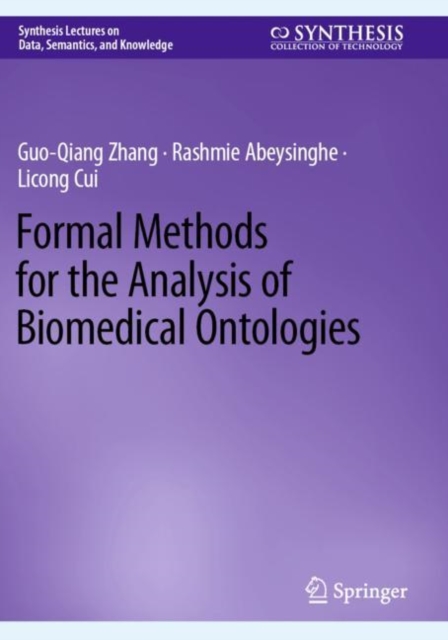 Formal Methods for the Analysis of Biomedical Ontologies, Paperback / softback Book