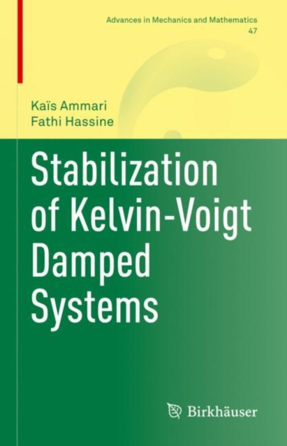 Stabilization of Kelvin-Voigt Damped Systems, Hardback Book