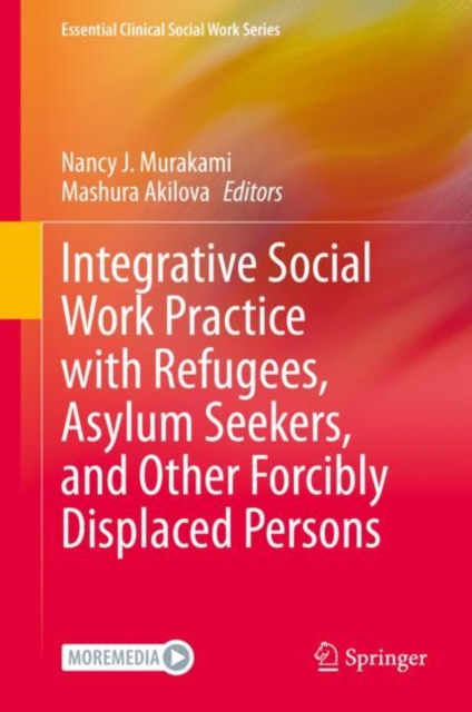 Integrative Social Work Practice with Refugees, Asylum Seekers, and Other Forcibly Displaced Persons, EPUB eBook