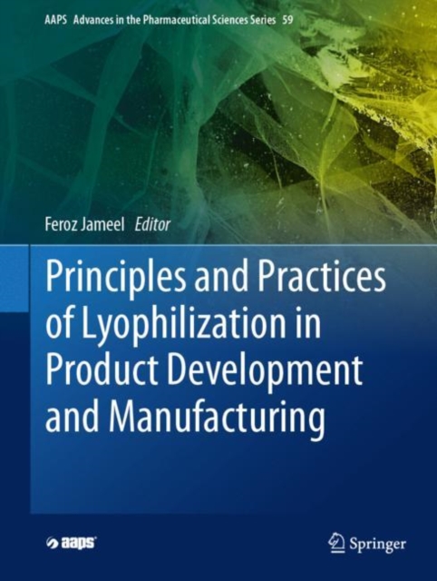 Principles and Practices of Lyophilization in Product Development and Manufacturing, EPUB eBook