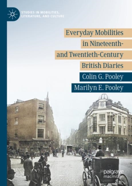 Everyday Mobilities in Nineteenth- and Twentieth-Century British Diaries, EPUB eBook