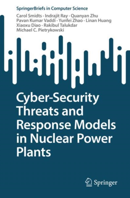 Cyber-Security Threats and Response Models in Nuclear Power Plants, Paperback / softback Book