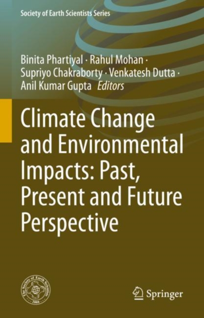 Climate Change and Environmental Impacts: Past, Present and Future Perspective, Hardback Book