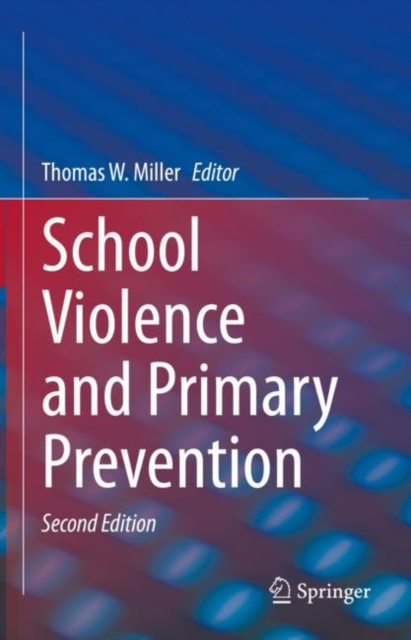 School Violence and Primary Prevention, Hardback Book