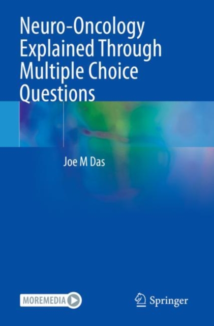 Neuro-Oncology Explained Through Multiple Choice Questions, Paperback / softback Book