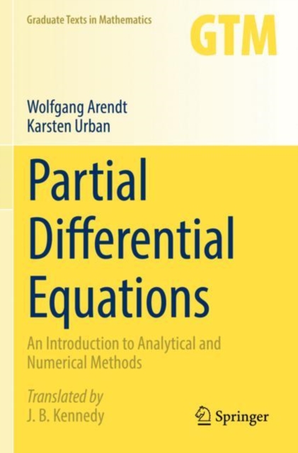Partial Differential Equations : An Introduction to Analytical and Numerical Methods, Paperback / softback Book