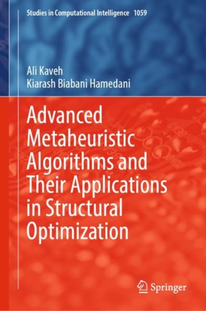 Advanced Metaheuristic Algorithms and Their Applications in Structural Optimization, Hardback Book