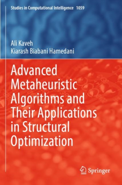 Advanced Metaheuristic Algorithms and Their Applications in Structural Optimization, Paperback / softback Book