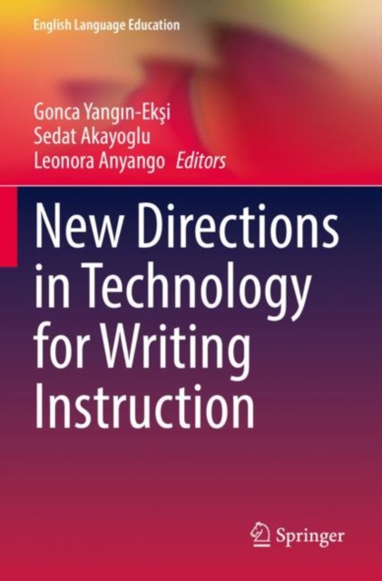 New Directions in Technology for Writing Instruction, Paperback / softback Book
