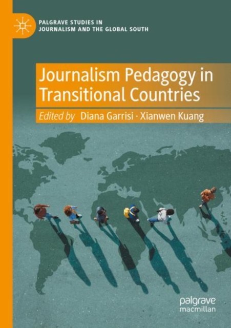 Journalism Pedagogy in Transitional Countries, Paperback / softback Book