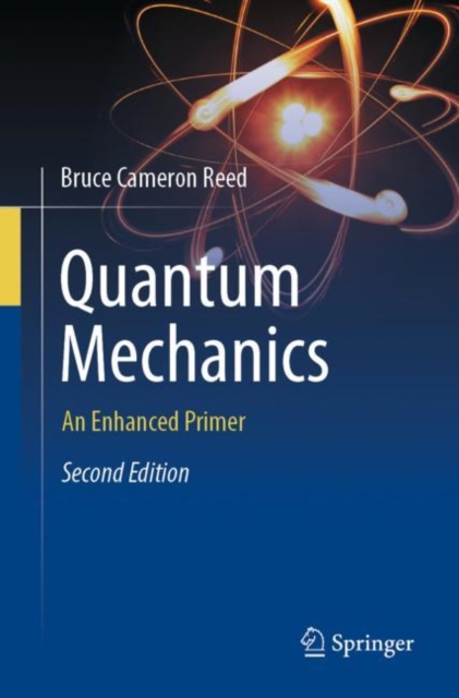 Quantum Mechanics : An Enhanced Primer, Paperback / softback Book