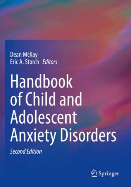 Handbook of Child and Adolescent Anxiety Disorders, Paperback / softback Book