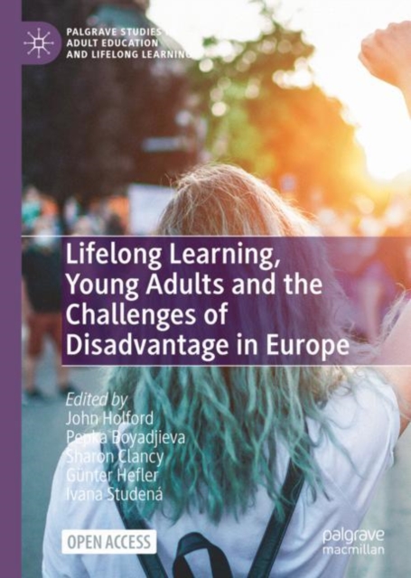 Lifelong Learning, Young Adults and the Challenges of Disadvantage in Europe, Hardback Book